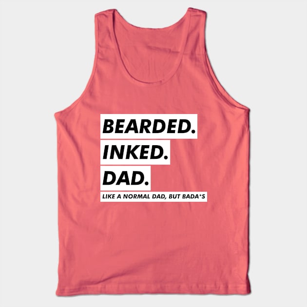 BEARDED INKED DAD Tank Top by VanTees